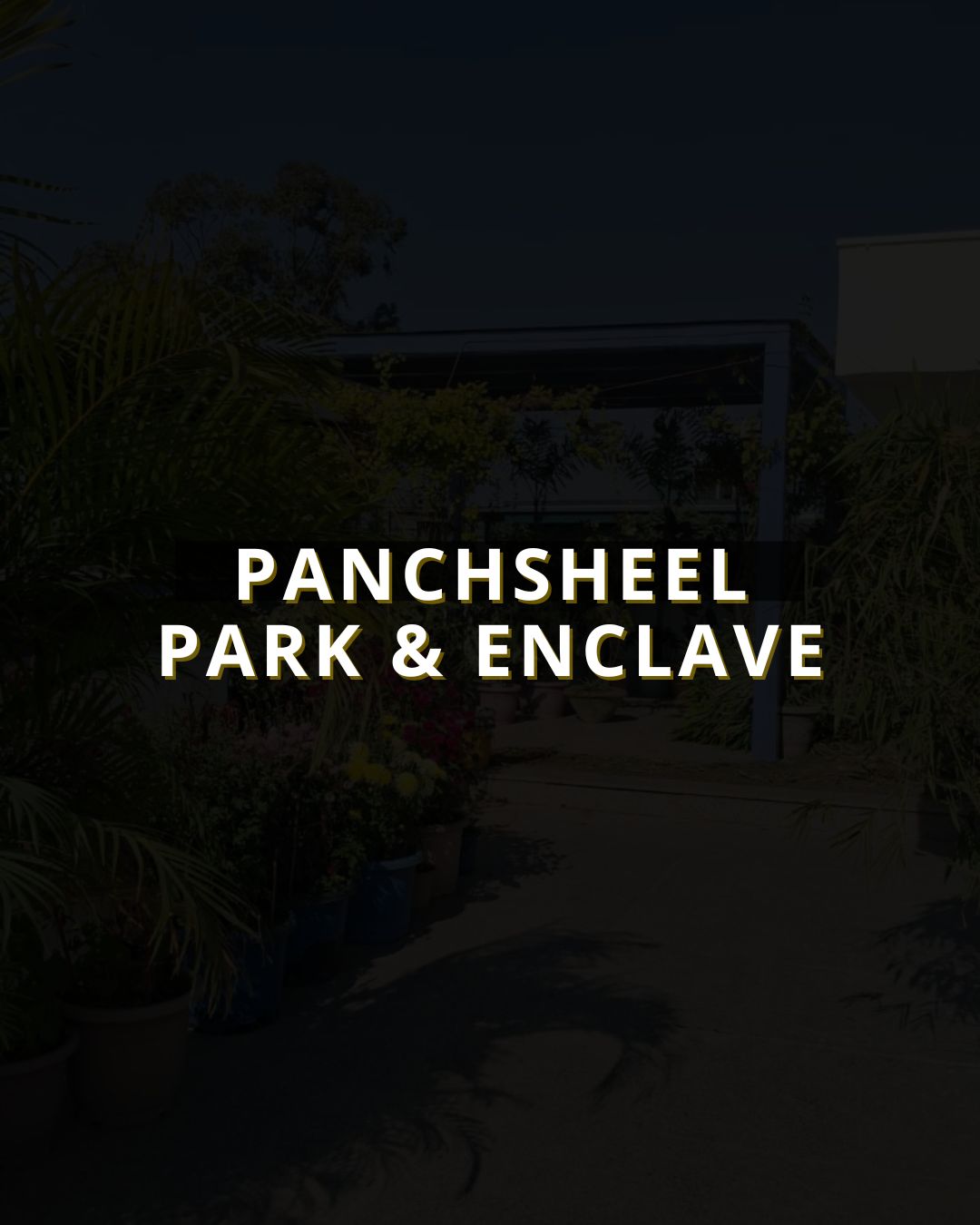 Panchsheel Park & Enclave